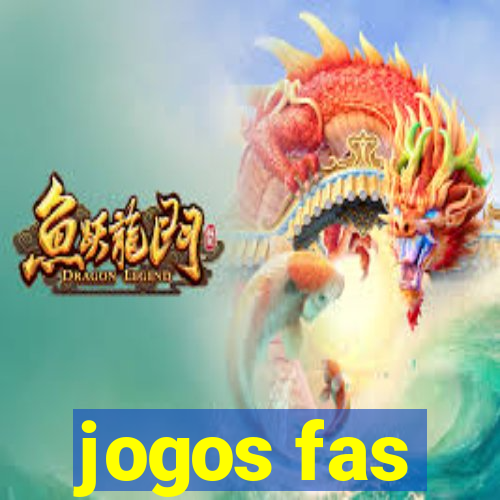 jogos fas